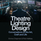 Theatre Lighting Design: Conversations on the Art, Craft and Life Launches July 25th, 2024